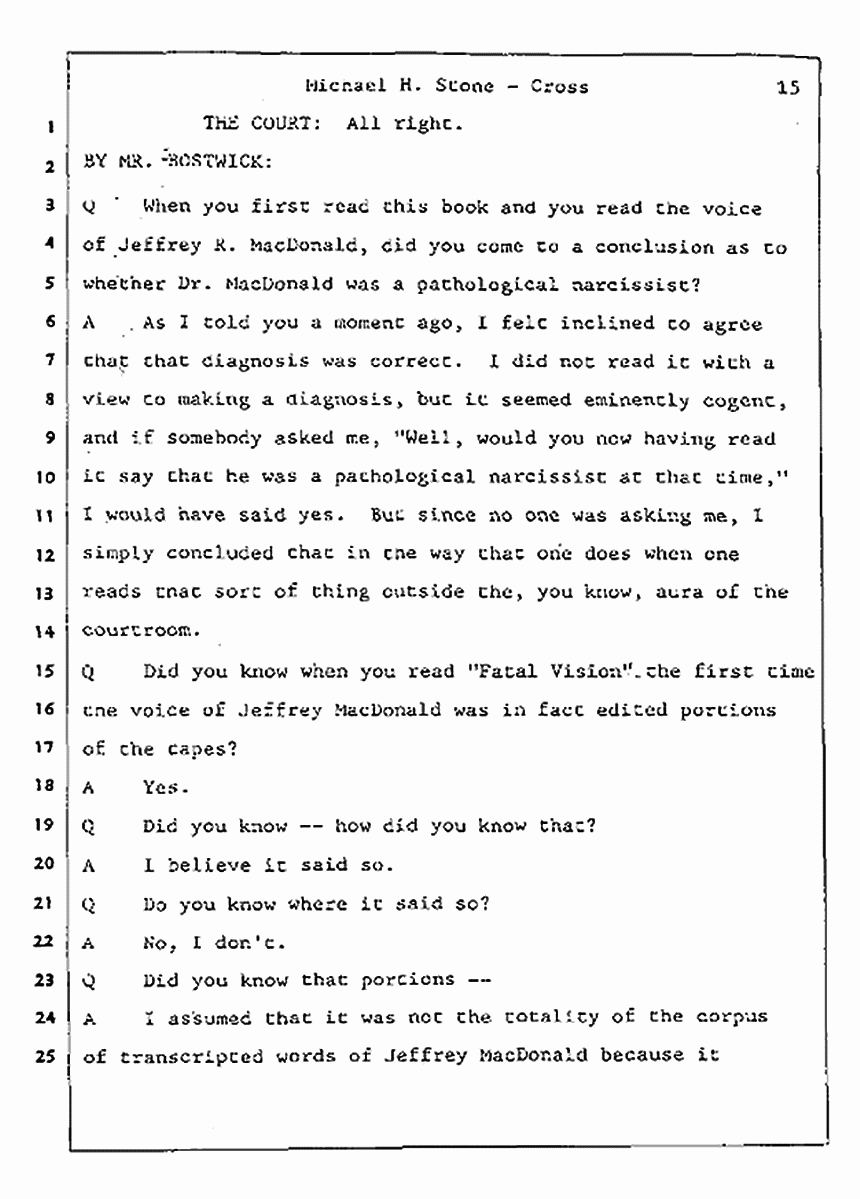 Los Angeles, California Civil Trial<br>Jeffrey MacDonald vs. Joe McGinniss<br><br>August 7, 1987:<br>Defendant's Witness: Michael Stone, M.D., p. 15