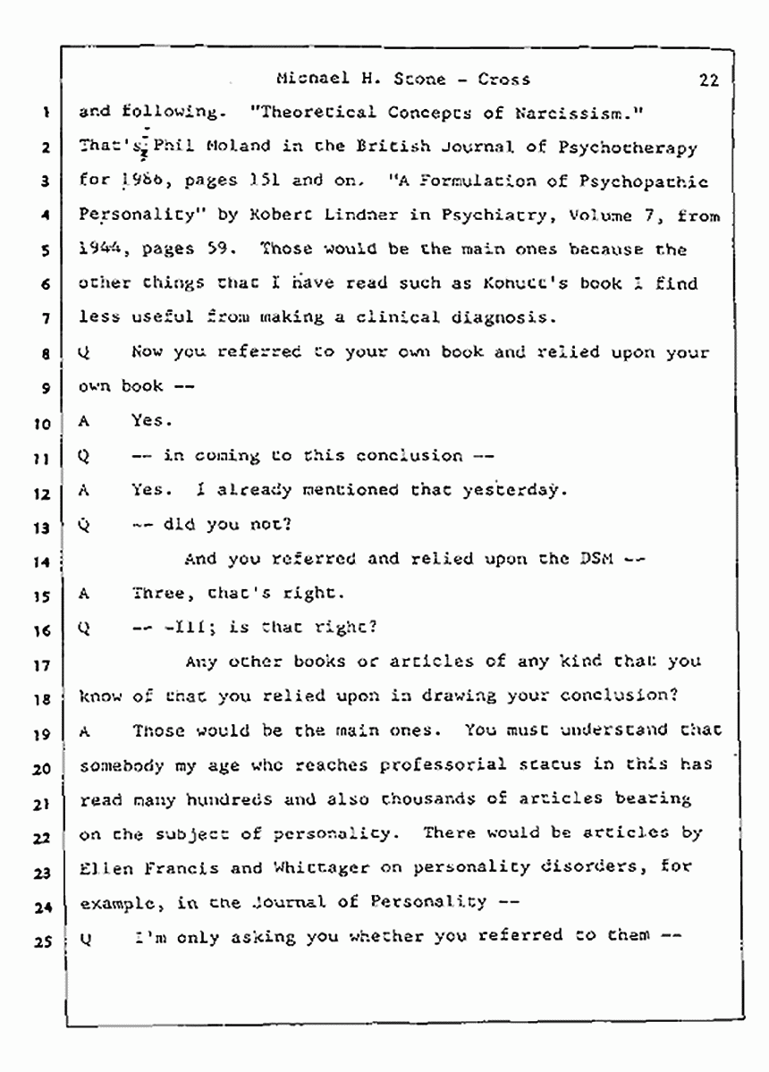 Los Angeles, California Civil Trial<br>Jeffrey MacDonald vs. Joe McGinniss<br><br>August 7, 1987:<br>Defendant's Witness: Michael Stone, M.D., p. 22