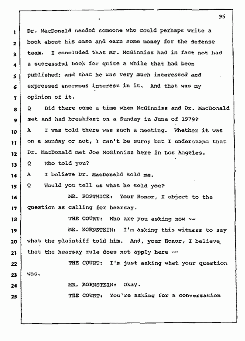 Los Angeles, California Civil Trial<br>Jeffrey MacDonald vs. Joe McGinniss<br><br>July 10, 1987:<br>Plaintiff's Witness: Bernard Segal, p. 95