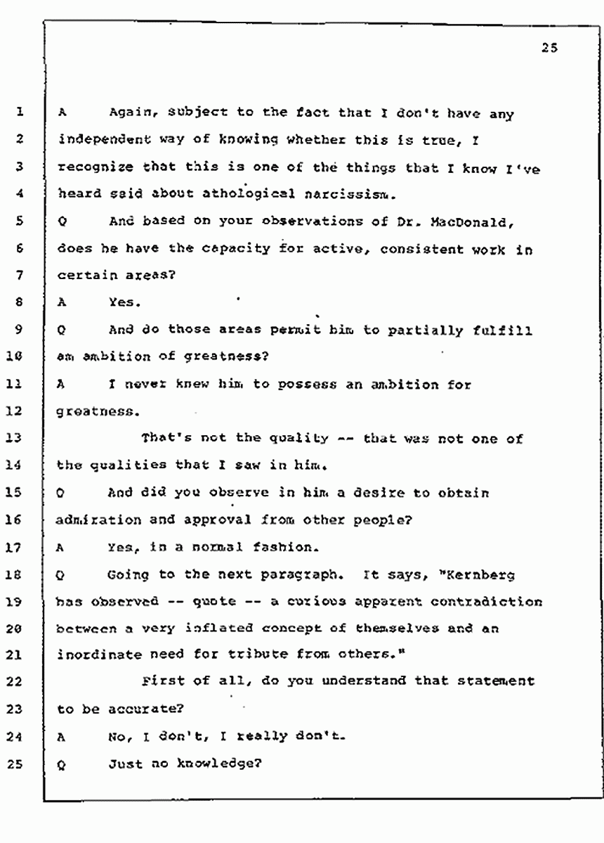 Los Angeles, California Civil Trial<br>Jeffrey MacDonald vs. Joe McGinniss<br><br>July 10, 1987:<br>Plaintiff's Witness: Bernard Segal, p. 25
