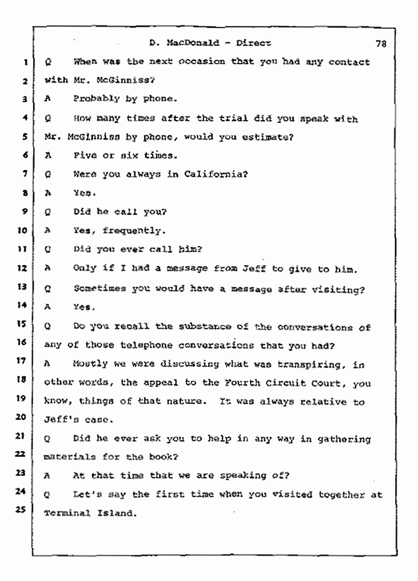 Los Angeles, California Civil Trial<br>Jeffrey MacDonald vs. Joe McGinniss<br><br>July 14, 1987:<br>Plaintiff's Witness: Dorothy MacDonald, p. 78
