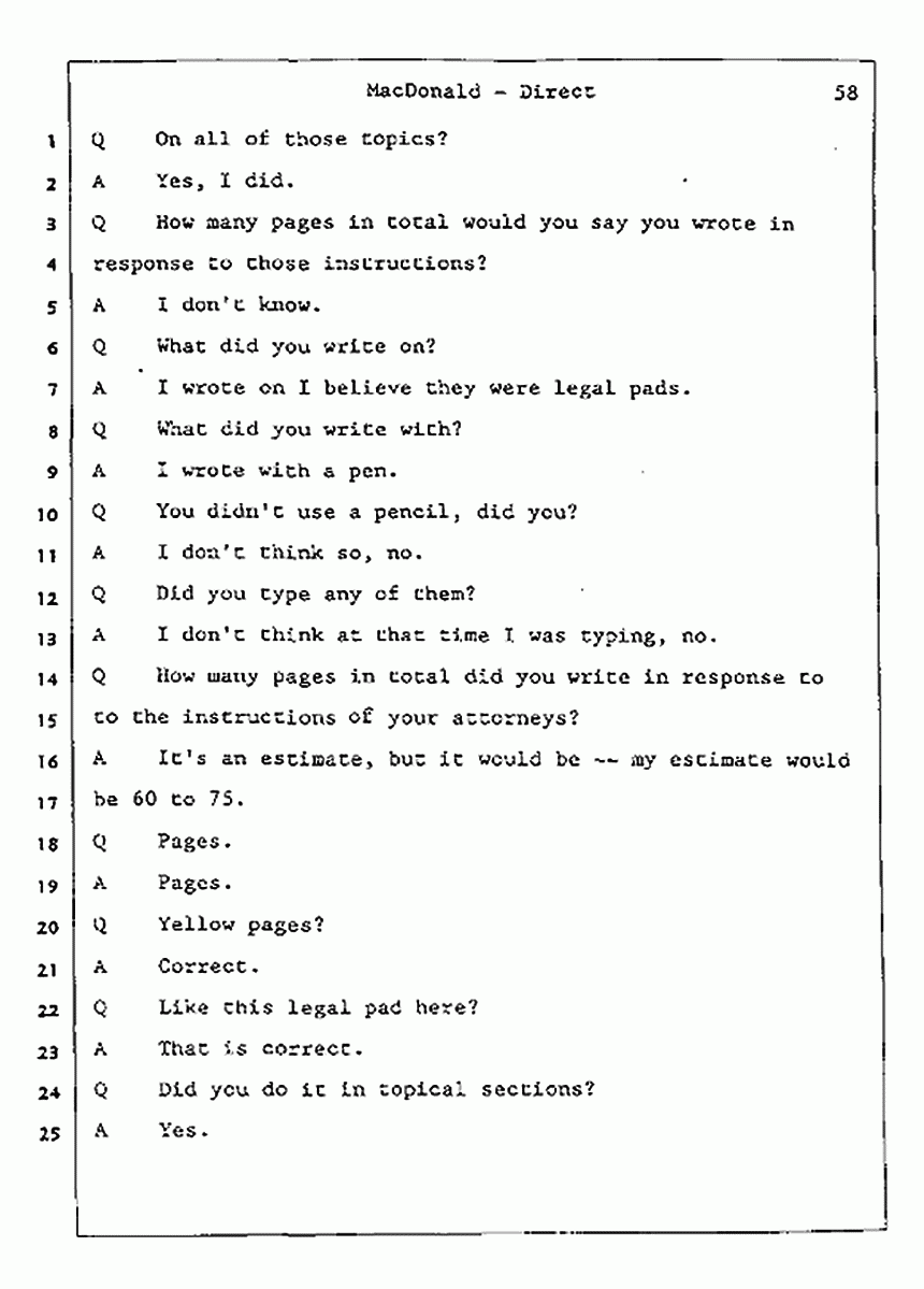 Los Angeles, California Civil Trial<br>Jeffrey MacDonald vs. Joe McGinniss<br><br>July 23, 1987:<br>Plaintiff's Witness: Jeffrey MacDonald, p. 58