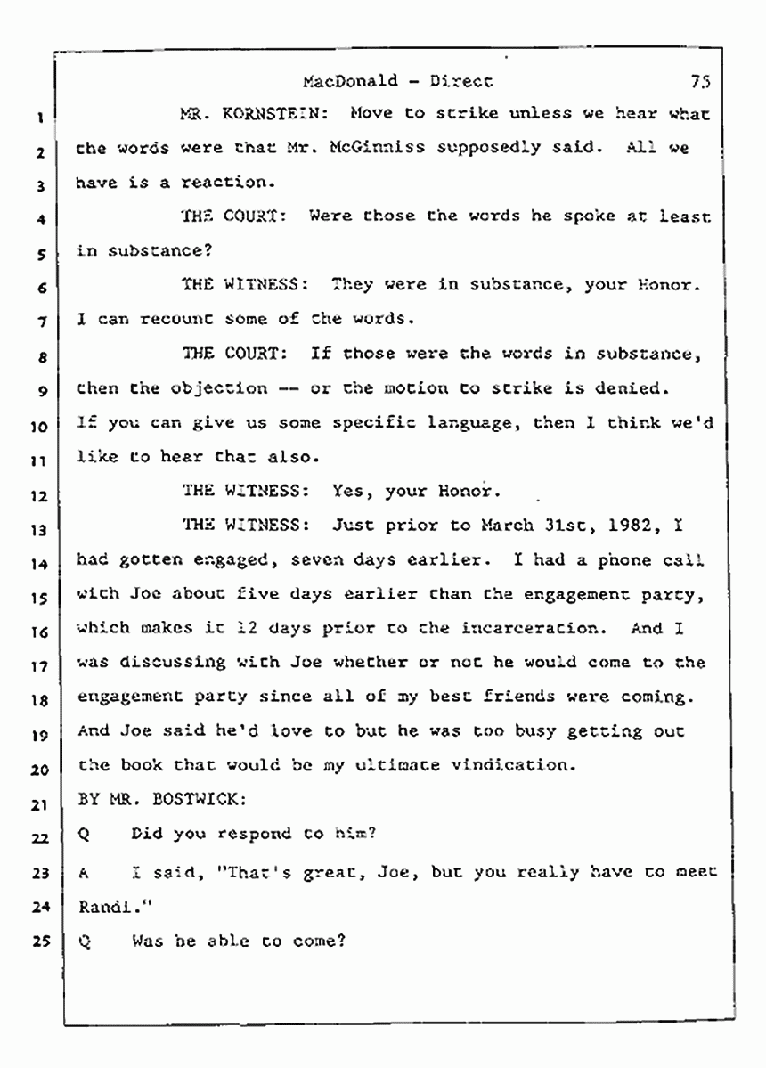 Los Angeles, California Civil Trial<br>Jeffrey MacDonald vs. Joe McGinniss<br><br>July 23, 1987:<br>Plaintiff's Witness: Jeffrey MacDonald, p. 75
