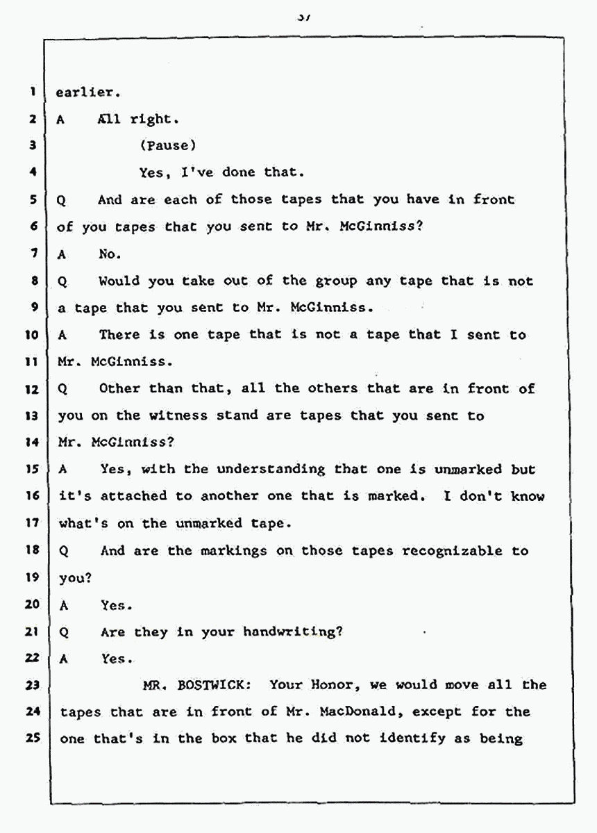 Los Angeles, California Civil Trial<br>Jeffrey MacDonald vs. Joe McGinniss<br><br>July 27, 1987:<br>Plaintiff's Witness: Jeffrey MacDonald, p. 37