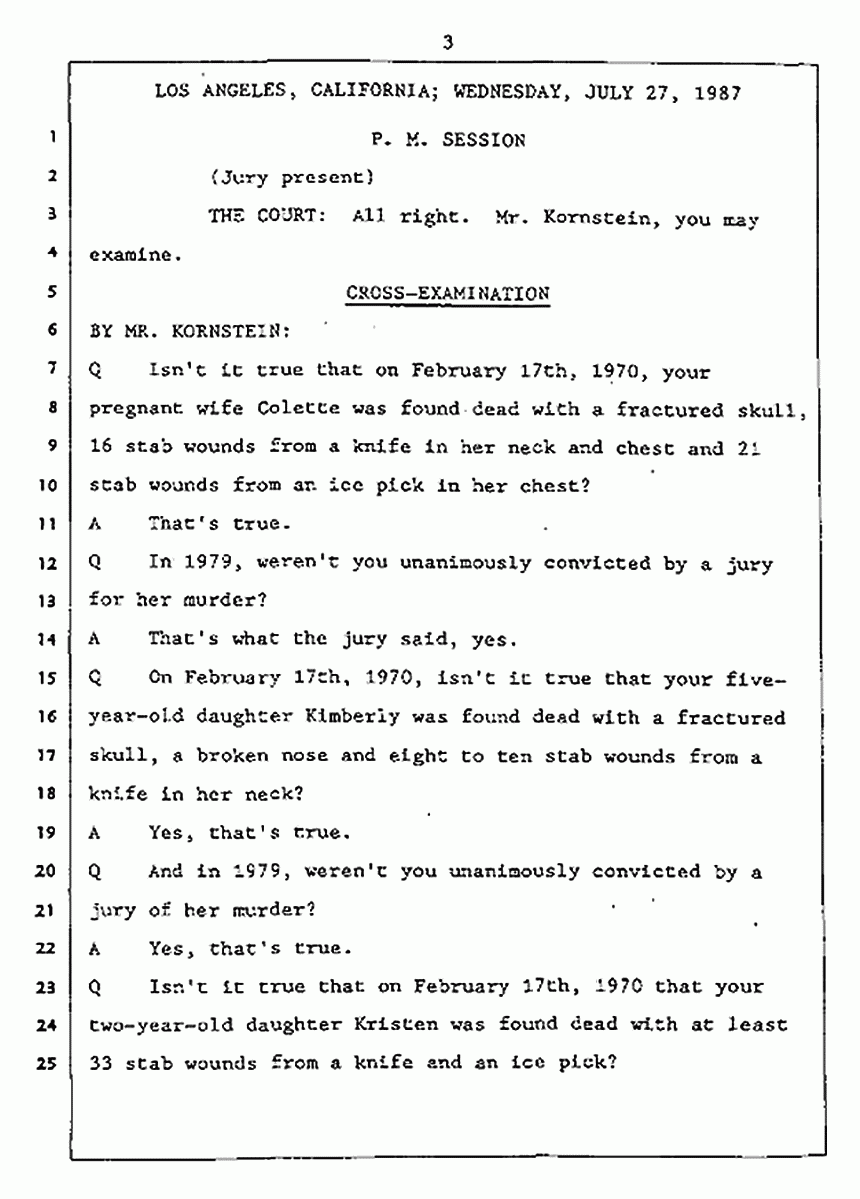 Los Angeles, California Civil Trial<br>Jeffrey MacDonald vs. Joe McGinniss<br><br>July 27, 1987:<br>Plaintiff's Witness: Jeffrey MacDonald, p. 3