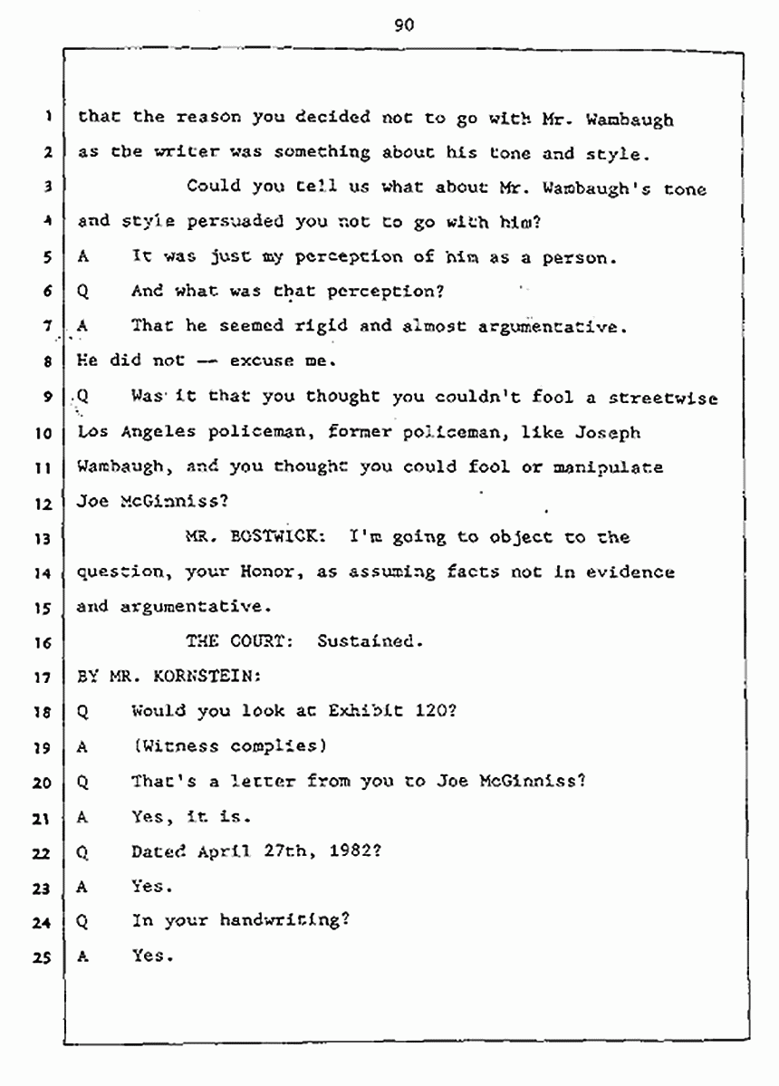 Los Angeles, California Civil Trial<br>Jeffrey MacDonald vs. Joe McGinniss<br><br>July 27, 1987:<br>Plaintiff's Witness: Jeffrey MacDonald, p. 90