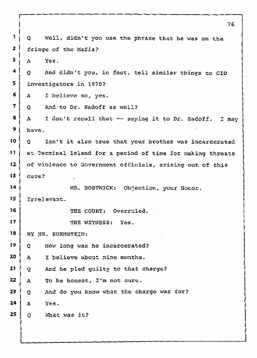 Los Angeles, California Civil Trial<br>Jeffrey MacDonald vs. Joe McGinniss<br><br>July 30, 1987:<br>Plaintiff's Witness: Jeffrey MacDonald, p. 76