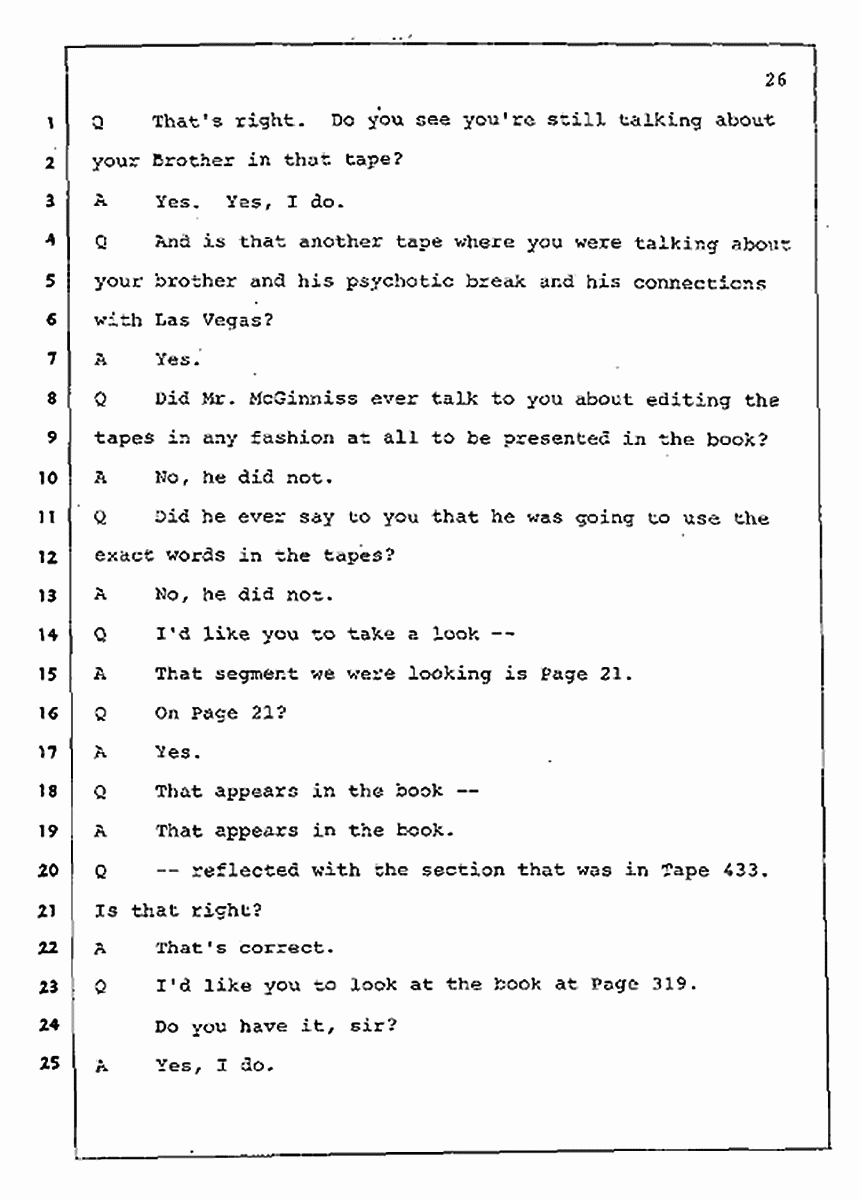 Los Angeles, California Civil Trial<br>Jeffrey MacDonald vs. Joe McGinniss<br><br>August 4, 1987:<br>Plaintiff's Witness: Jeffrey MacDonald, p. 26