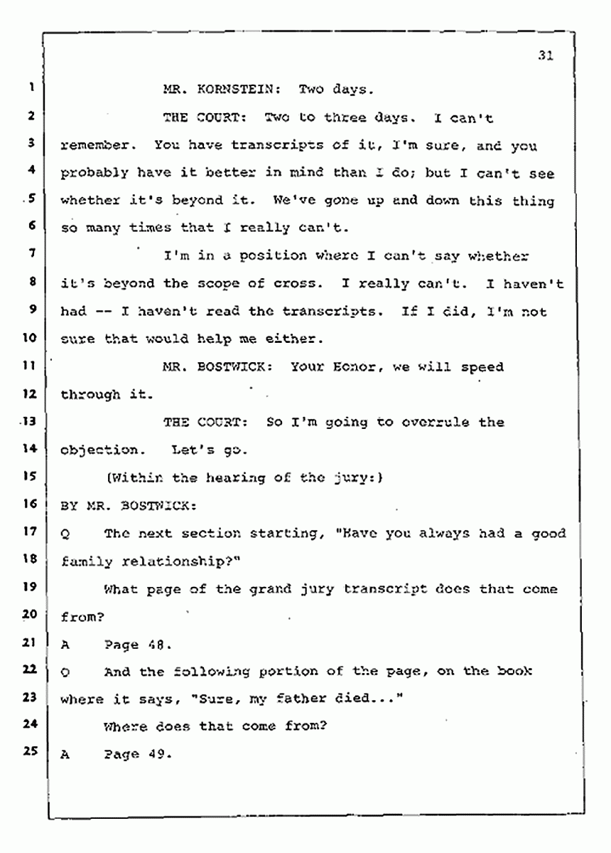 Los Angeles, California Civil Trial<br>Jeffrey MacDonald vs. Joe McGinniss<br><br>August 4, 1987:<br>Plaintiff's Witness: Jeffrey MacDonald, p. 31
