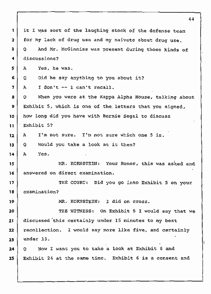 Los Angeles, California Civil Trial<br>Jeffrey MacDonald vs. Joe McGinniss<br><br>August 4, 1987:<br>Plaintiff's Witness: Jeffrey MacDonald, p. 44
