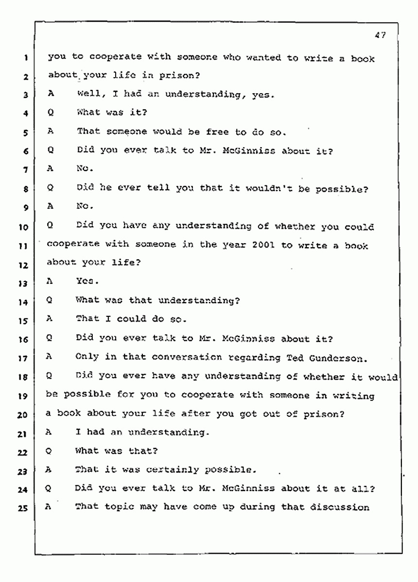 Los Angeles, California Civil Trial<br>Jeffrey MacDonald vs. Joe McGinniss<br><br>August 4, 1987:<br>Plaintiff's Witness: Jeffrey MacDonald, p. 47